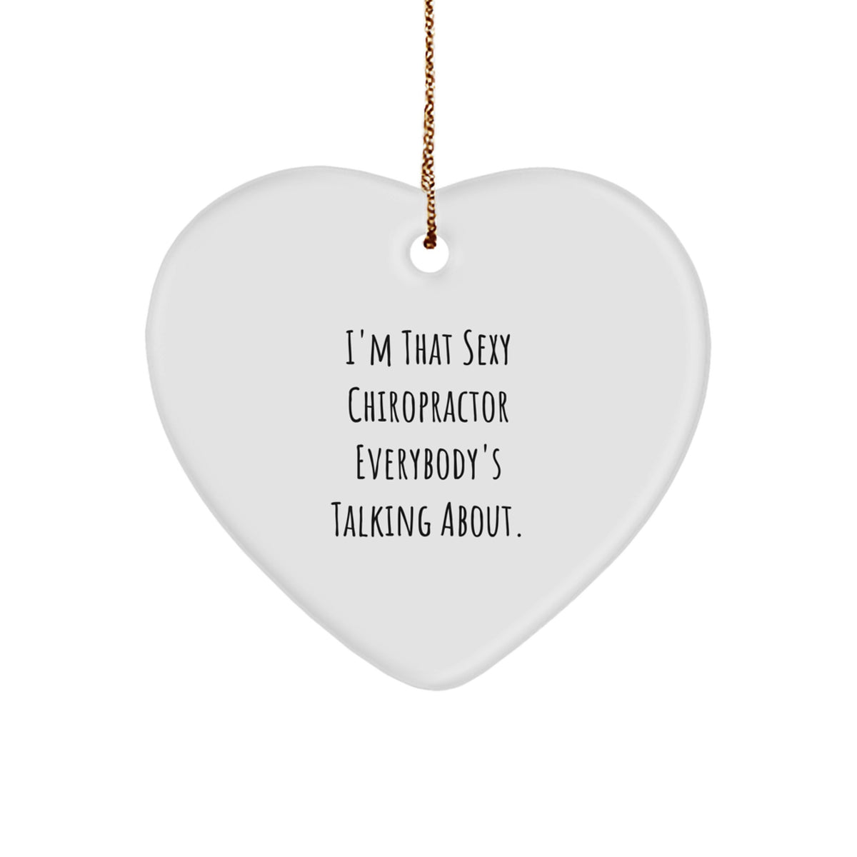 Chiropractor Christmas Ornament Gift - Favorite Sexy Chiropractor - Image 1