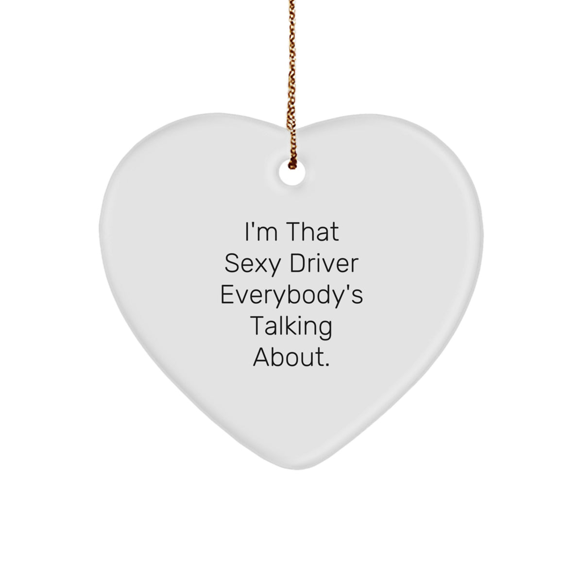 Christmas Gift for Teens Surprise Sexy Driver Heart Ornament Keepsake - Image 1
