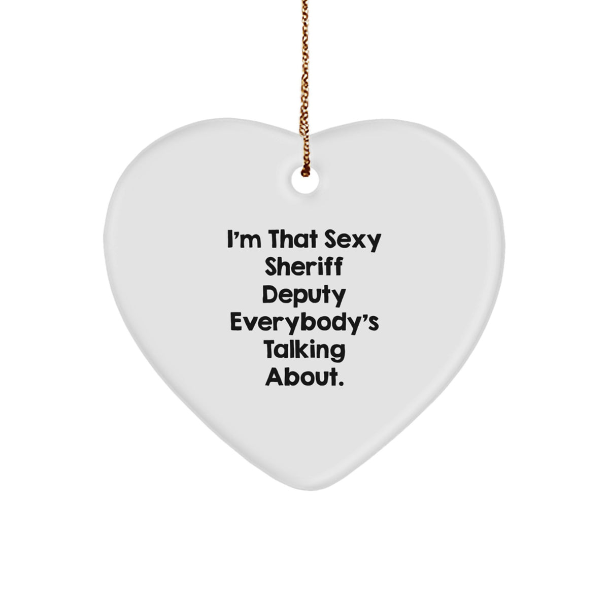 Bold Sheriff Deputy Heart Ornament Christmas Gift for Friends - Image 1