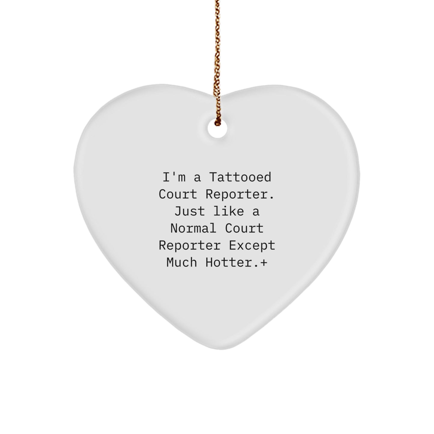 Funny Court Reporter Gifts from Friends, Unique Christmas Ornament for Court Reporters, Heart Shaped Tattooed Court Reporter Gift - Image 1
