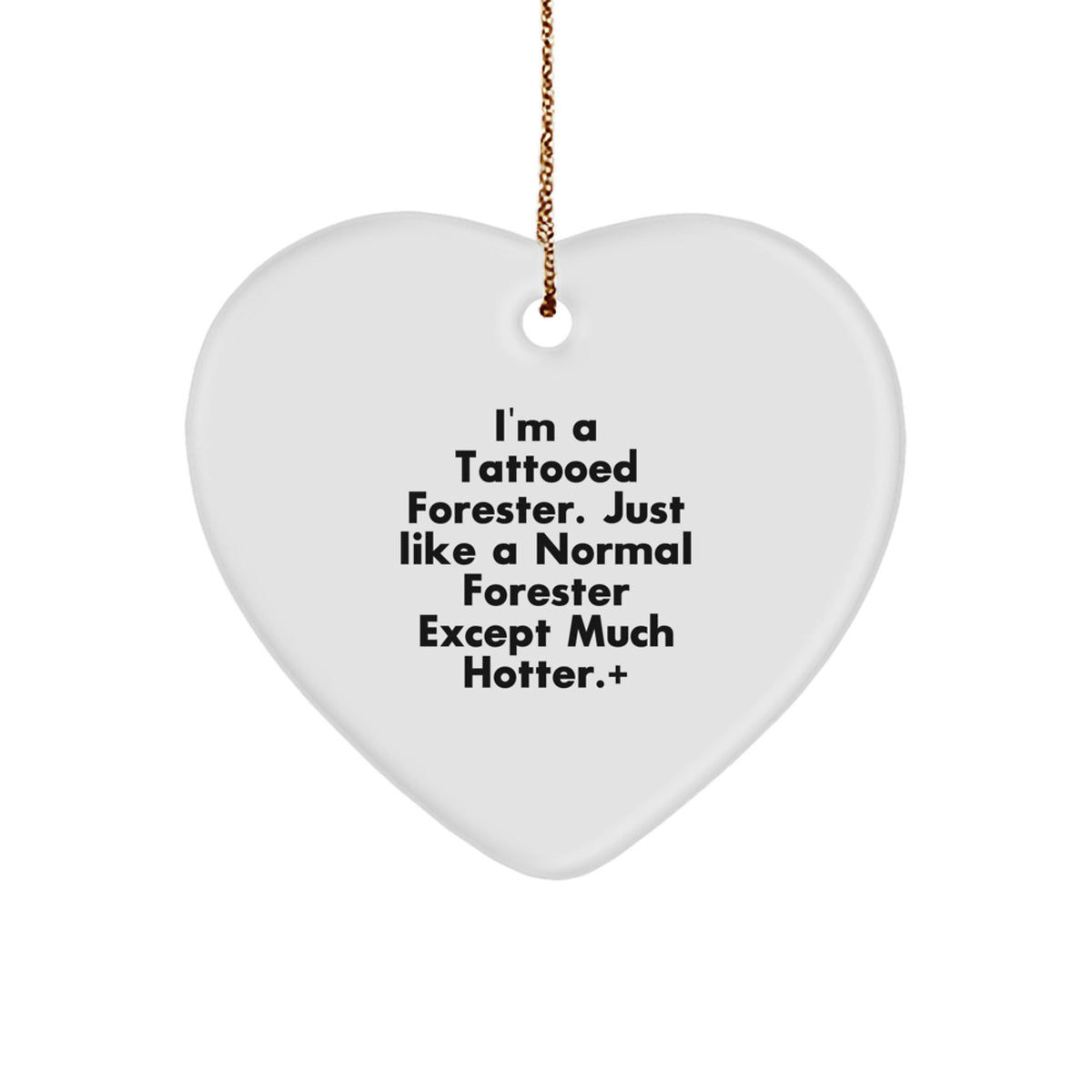 Christmas Gift Funny Tattooed Forester Heart Ornament for Kids - Image 1