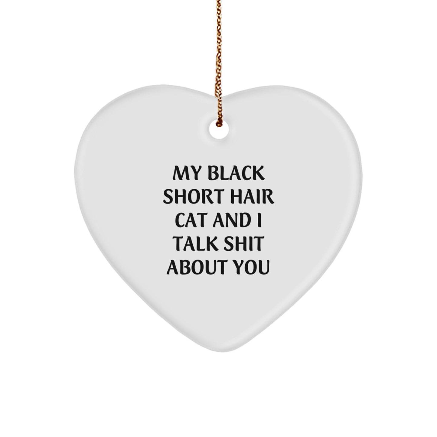 Funny Black Short Hair Cat Gifts, Heart Ornament for Black Short Hair Cat Lovers, Christmas Unique Gifts from Friends to Family - Image 1