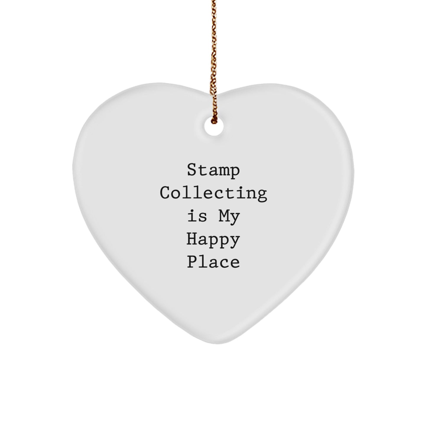 Funny Stamp Collecting Heart Ornament, Gifts for Stamp Collectors, White Heart Shaped Ornament from Stamp Collecting Is My Happy Place, Perfect for Christmas Unique Gifts from Family to Friends - Image 1