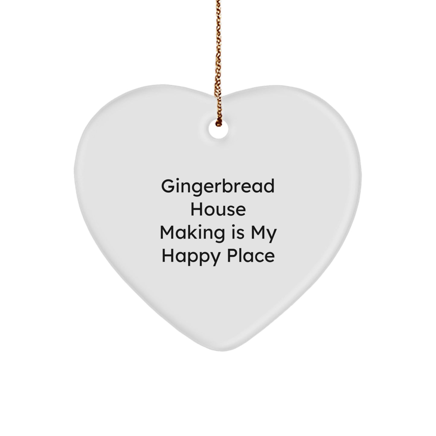 Gingerbread House Making Is My Place Gift for Friends Christmas Ornament - Image 1