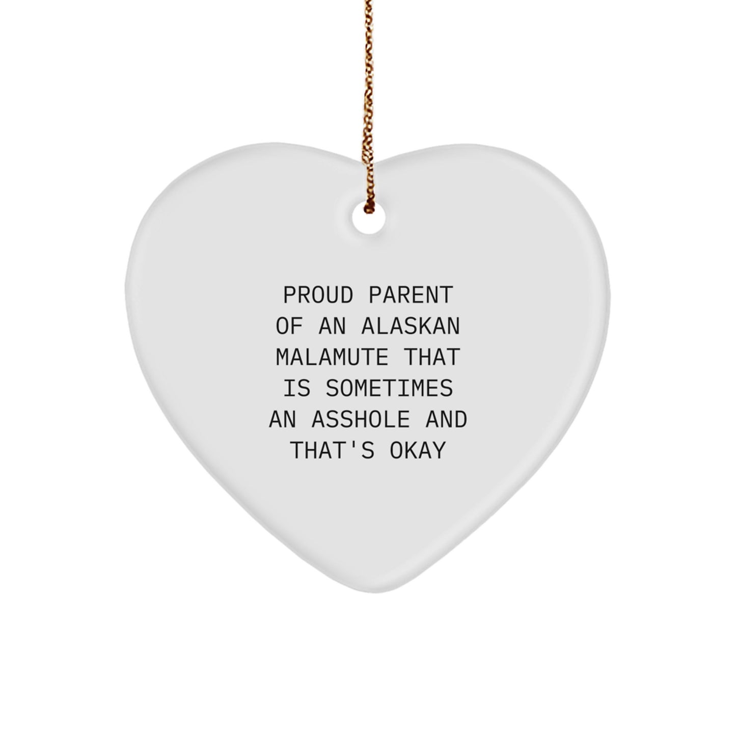 Funny Alaskan Malamute Dog Parent Gifts, Cute Heart Ornament for Christmas, Proud Parent Quote, Gifts from Men to Family for Men and Women - Image 1