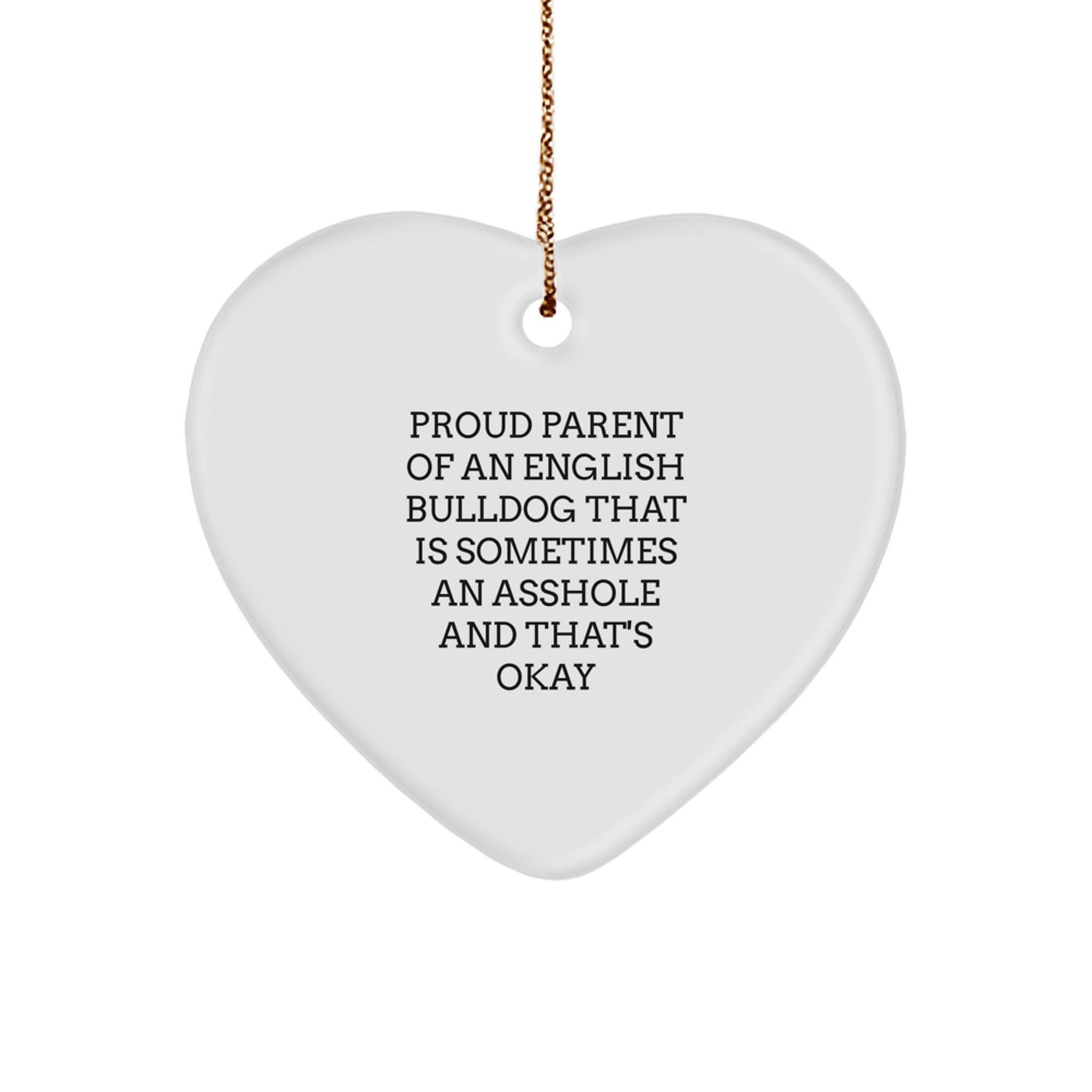 Funny English Bulldog Mom Gifts from Men to Mom for English Bulldog Lovers at Christmas Time, Proud Parent English Bulldog Heart Ornament, Heart Shaped English Bulldog Mom - Image 1