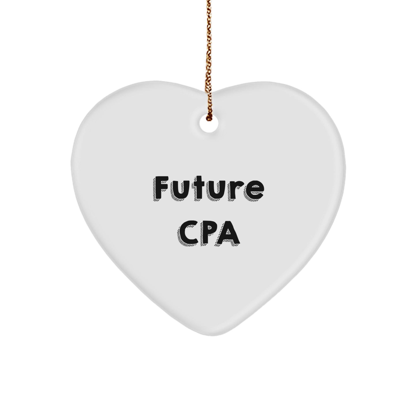 Funny Quotes for CPA Gift Heart Ornament - Gifts from Family - Heart Shaped MDF Decorations for Christmas - Image 1