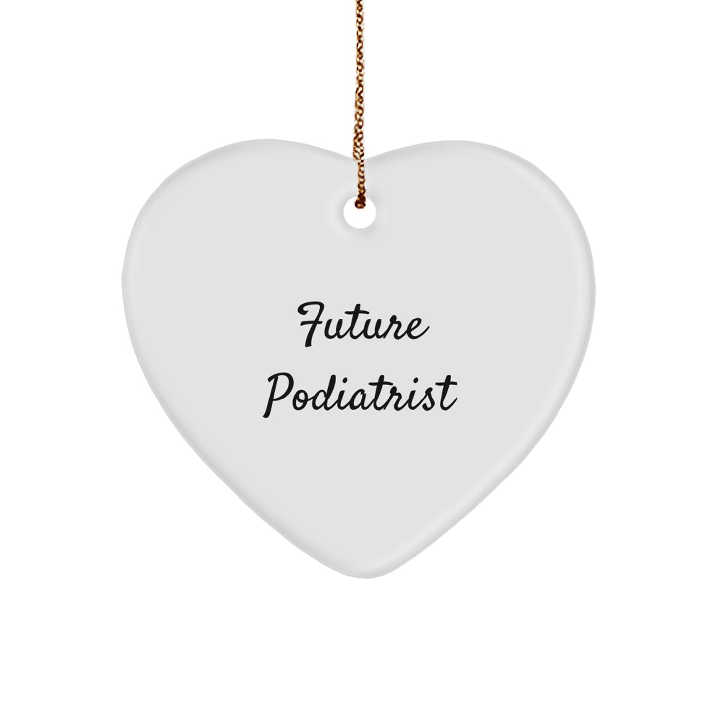 Funny Future Podiatrist Heart Ornament Gifts from Family, Christmas Unique Podiatrist Gifts - Image 1