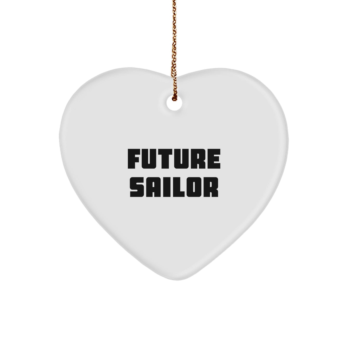 Funny Future Sailor Heart Ornament, Gifts from Family to Future Sailor, Sailor Gifts for Christmas - Image 1