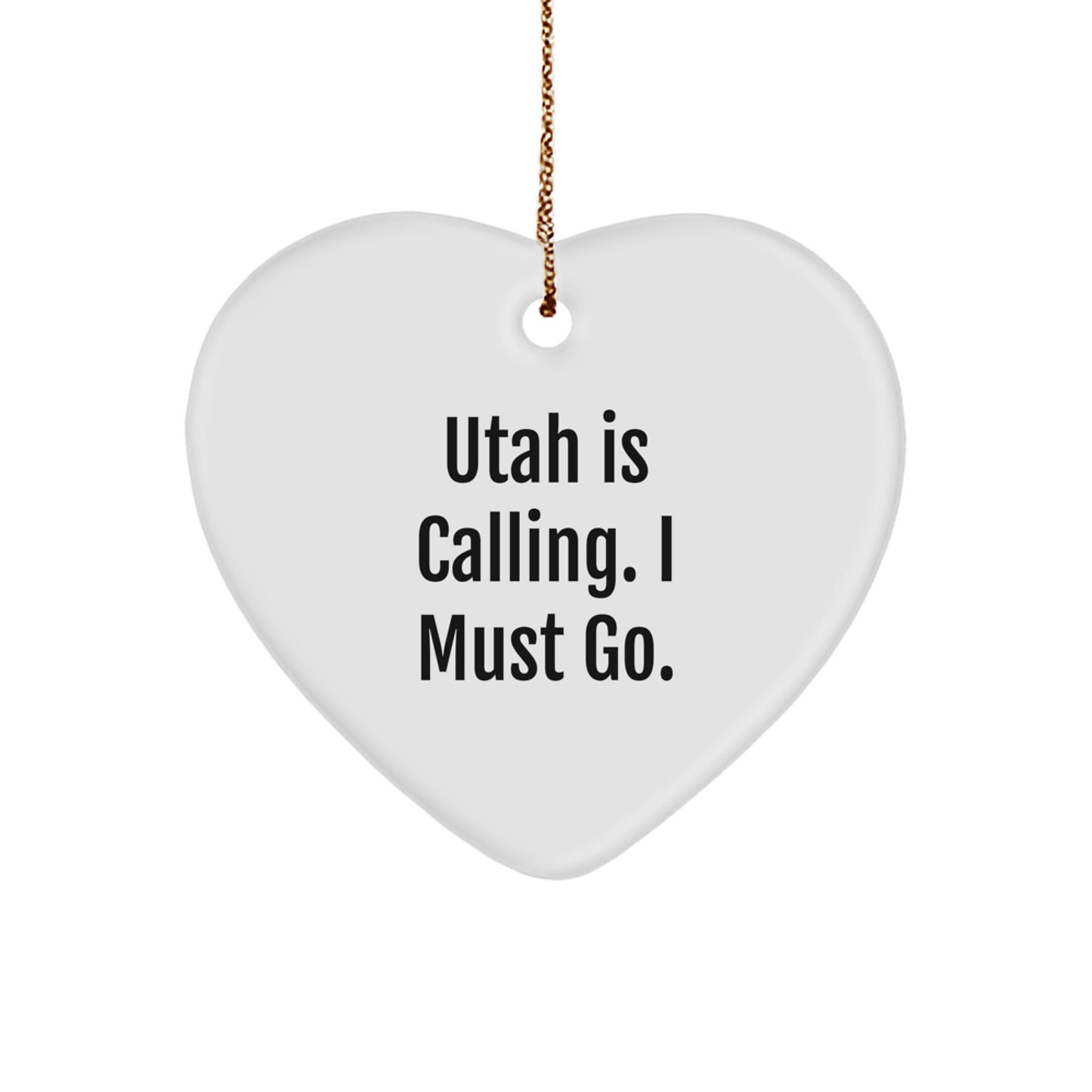 Utah Heart Ornament Gifts from Friends and Family for Utah Lovers - 'Utah is Calling. I Must Go.' Christmas Unique Gifts - Image 1