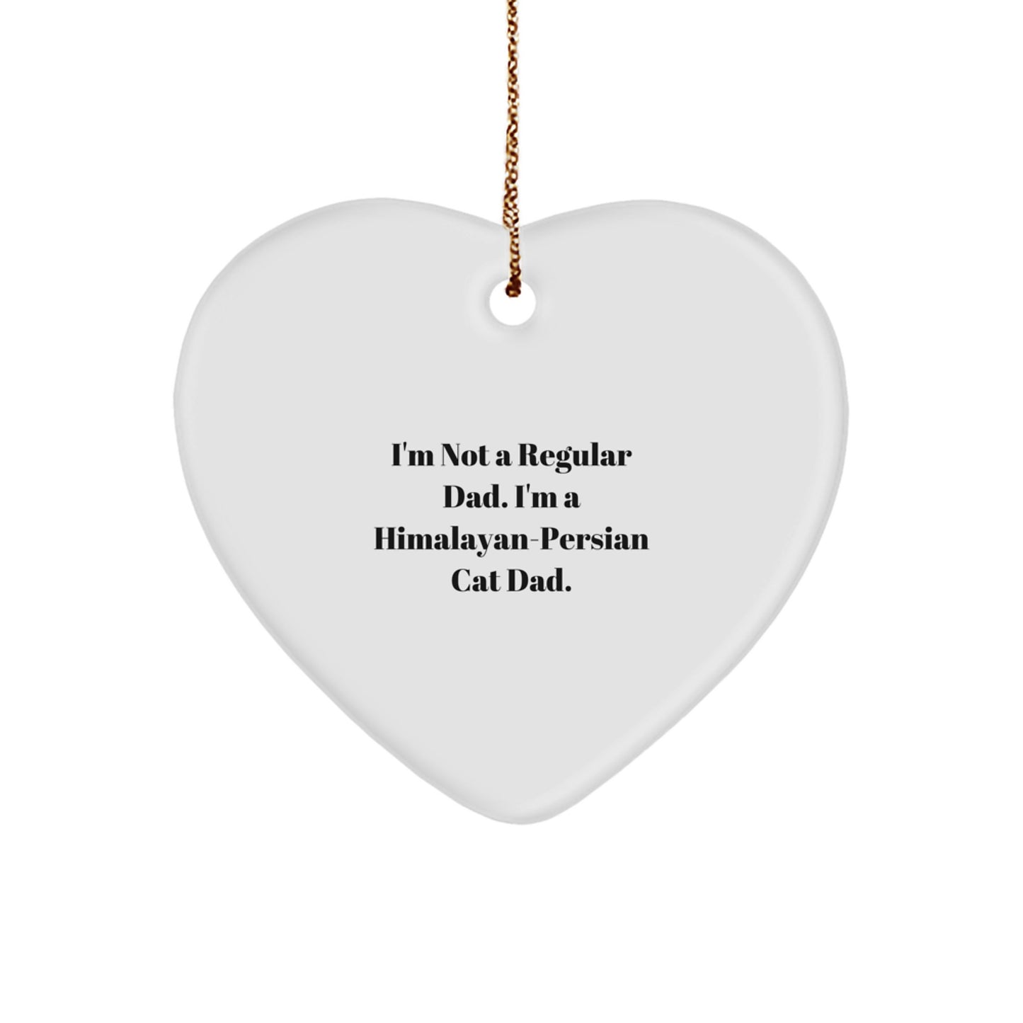 Funny Himalayan-Persian Cat Dad Gifts for Him, Christmas Unique Ornaments for Home Decor, Himalayan-Persian Cat Heart Ornament with Gold Cord - Image 1