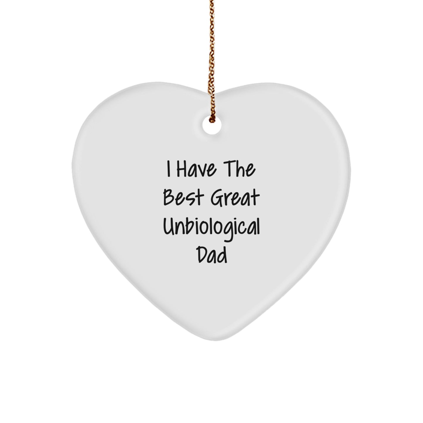 Funny Heart Ornament for Unbiological Dad, Gifts from Men to Unbiological Dad, Christmas Unique Gifts, Heart Shaped Ornaments for Unbiological Dad - Image 1