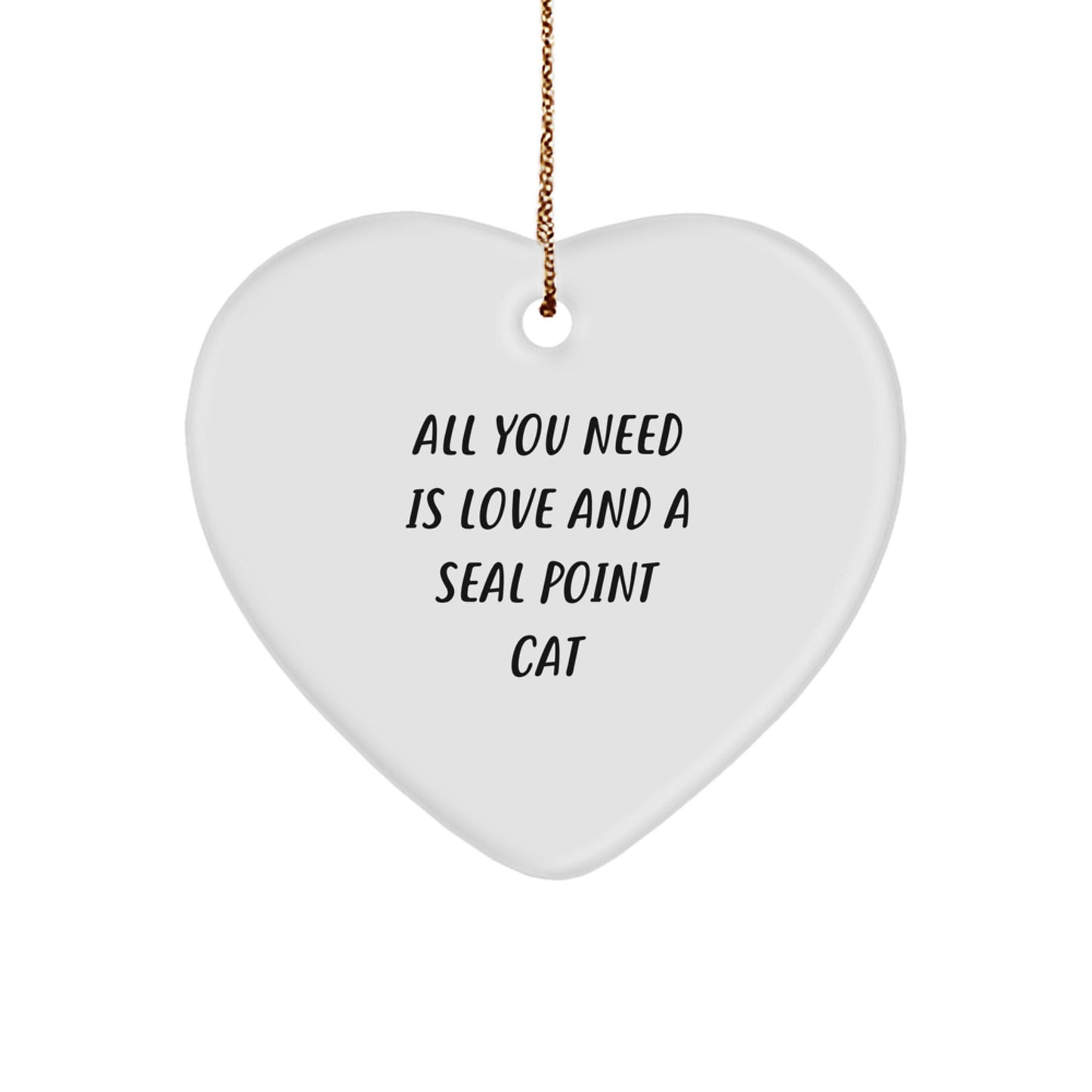 Funny Seal Point Cat Christmas Unique Gifts for Women from Men, Heart Ornament with All You Need Is Love Quote - Image 1