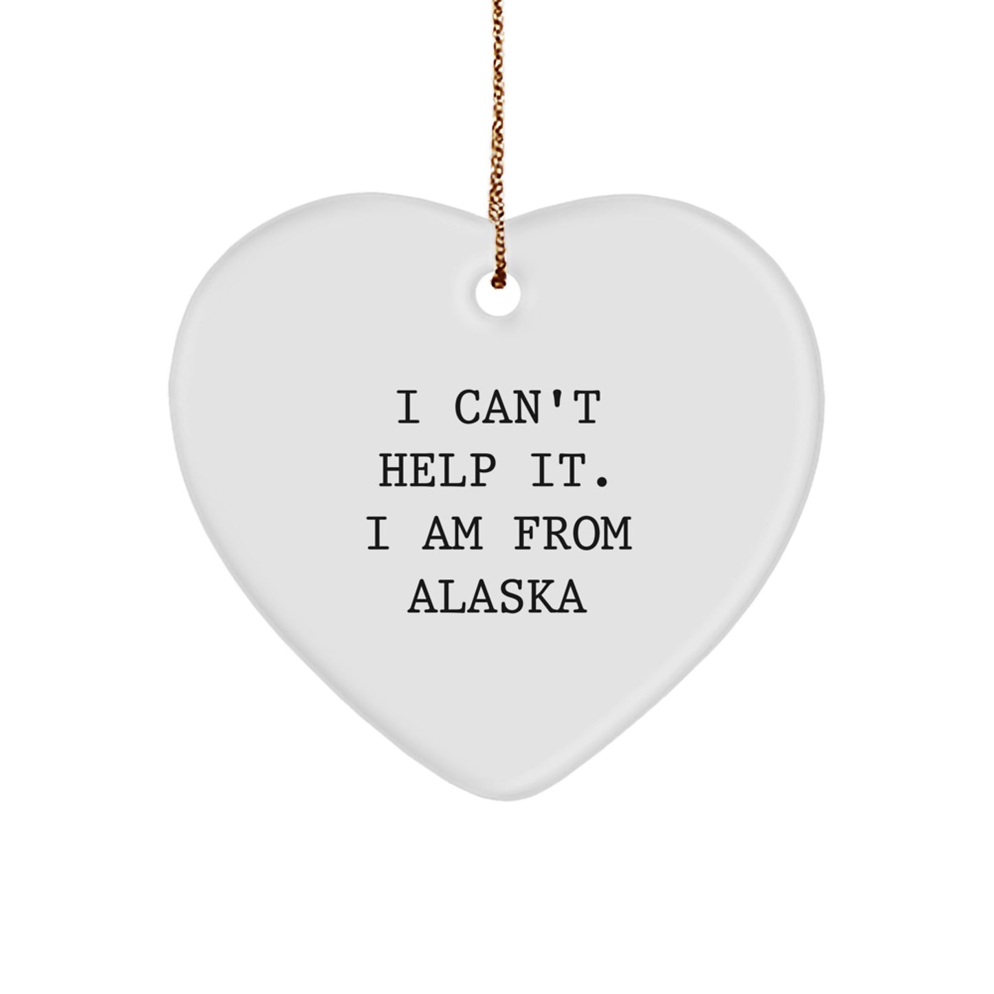 Alaska Heart Ornament, Funny Quote Gifts from Alaska to Family, Christmas Unique Gifts for Men and Women - Image 1