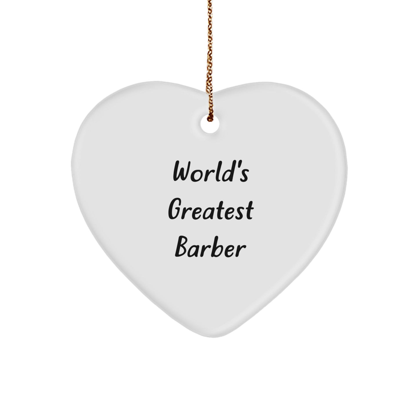 Funny World's Greatest Barber Heart Ornament Christmas Unique Gift for Barber Friends and Family, Unique Men's Barber Shop Decorations - Image 1