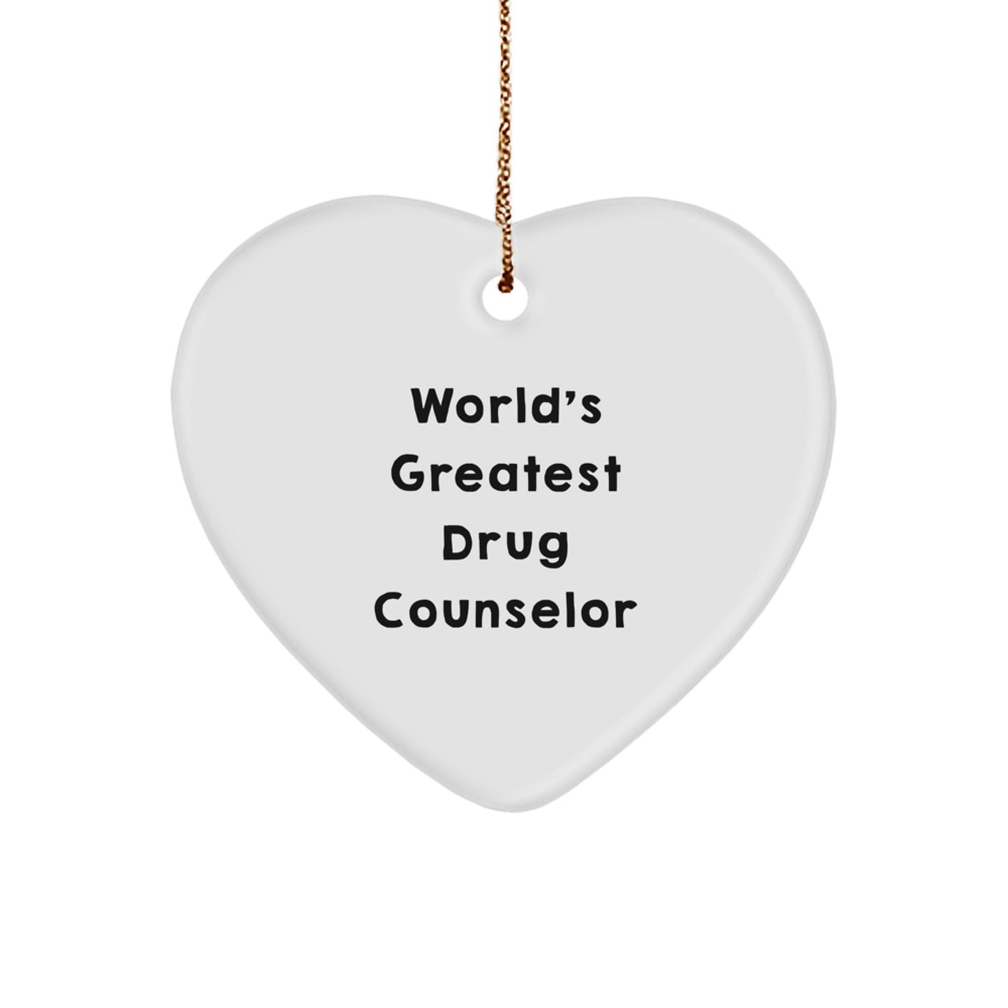 Funny World's Greatest Drug Counselor Heart Ornament Gifts from Family, Unique Christmas Unique Gifts for Drug Counselor, Heart Shaped MDF Decor - Image 1