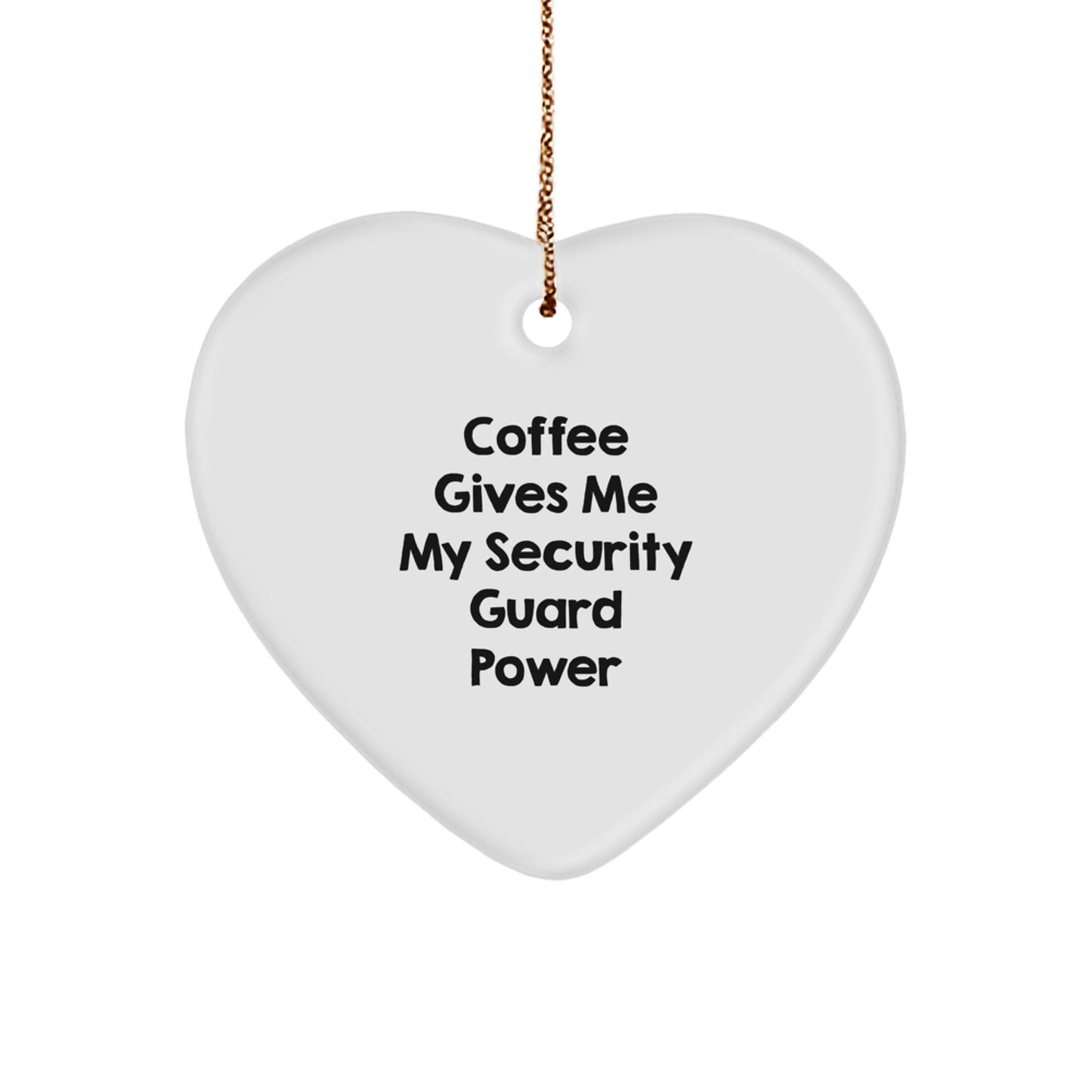 Funny Coffee Quotes Security Guard Heart Ornament Gifts from Friends for Christmas Unique Presents - Image 1