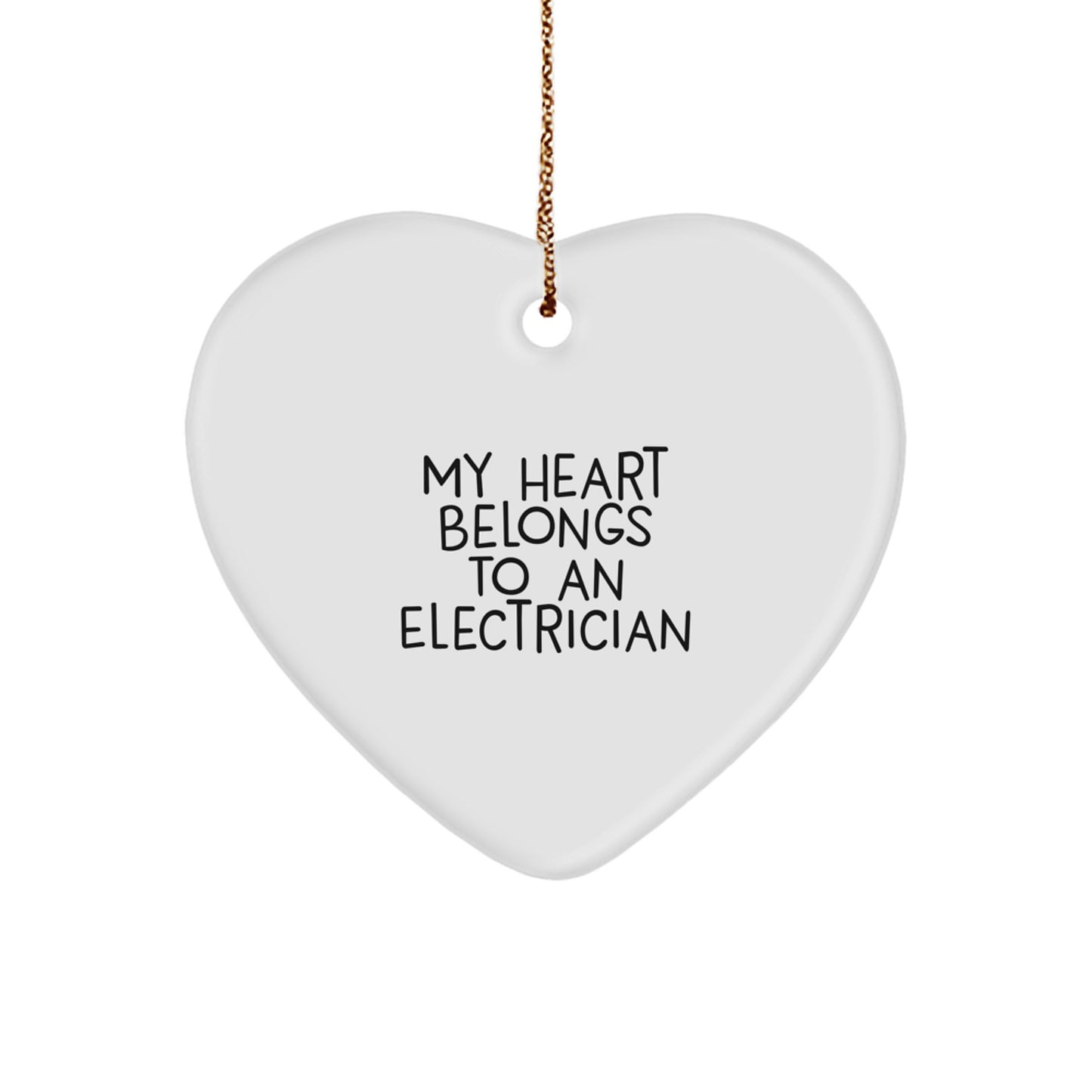Electrician Heart Ornament Gift from Friends - Funny Quote 'My Heart Belongs To An Electrician' Decorative Figurine for Christmas Unique Gifts - Image 1