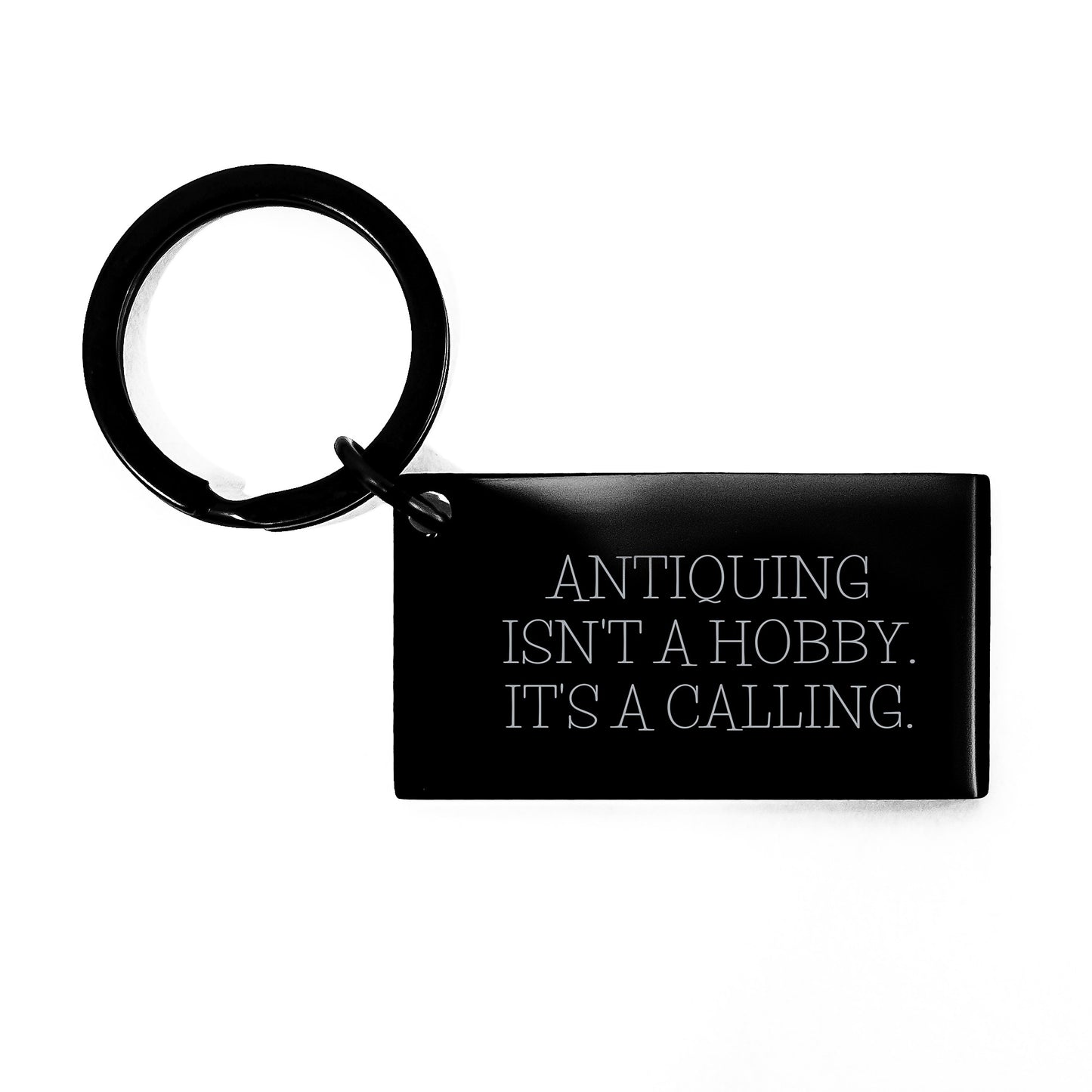Antiquing Enthusiast Gifts from Friends to Family - Keychain Quote Inspiration, Graduation Unique Gifts - Image 1