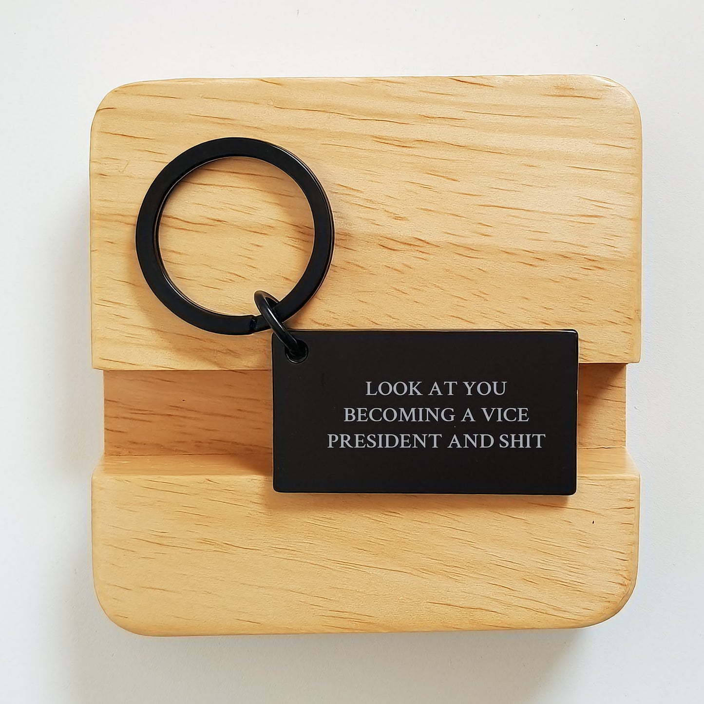 Vice President Keychain Gifts from Friends for Birthday - Funny Quote Look At You Becoming A Vice President And Shit, Keychain for Men, Women, Coworkers, Family - Image 2