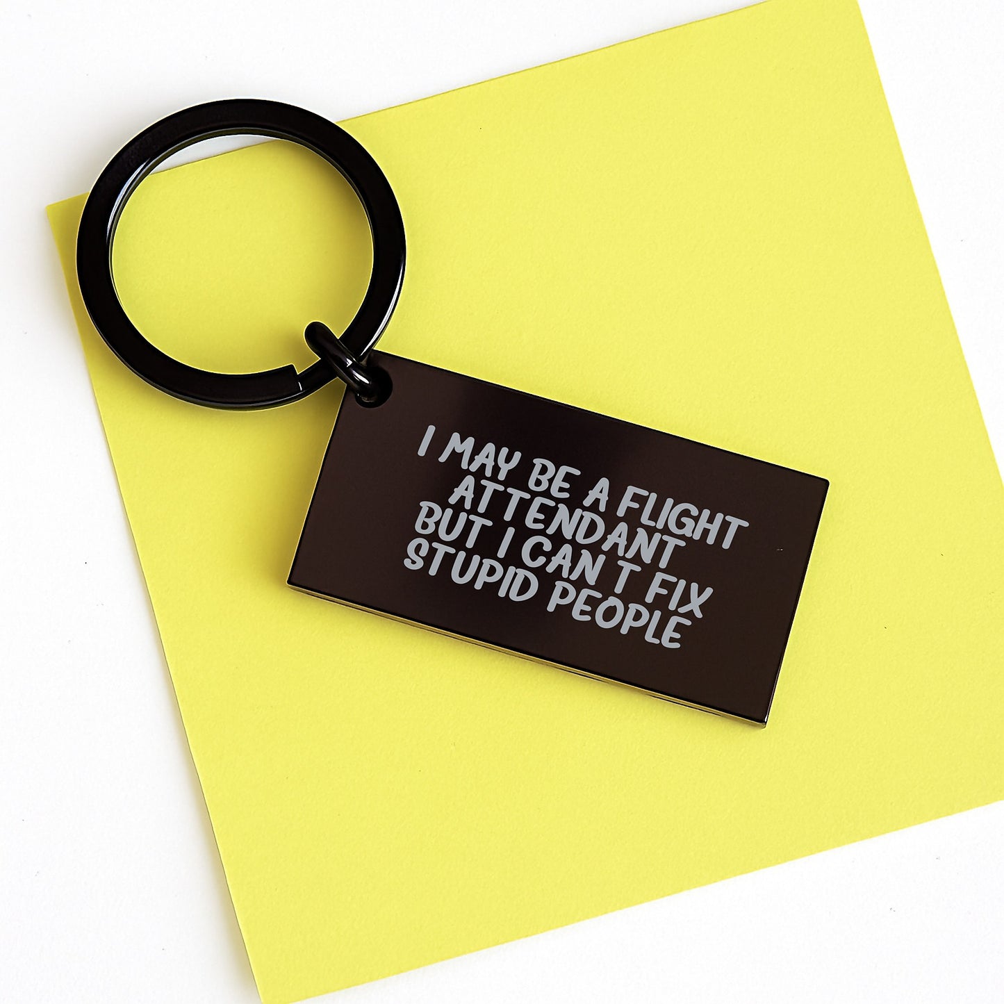 Funny Flight Attendant Gifts from Family to Friends Keychain for Men Women Coworkers - I May Be A Flight Attendant, But I Can't Fix Stupid People. Keychain for Graduation - Image 3