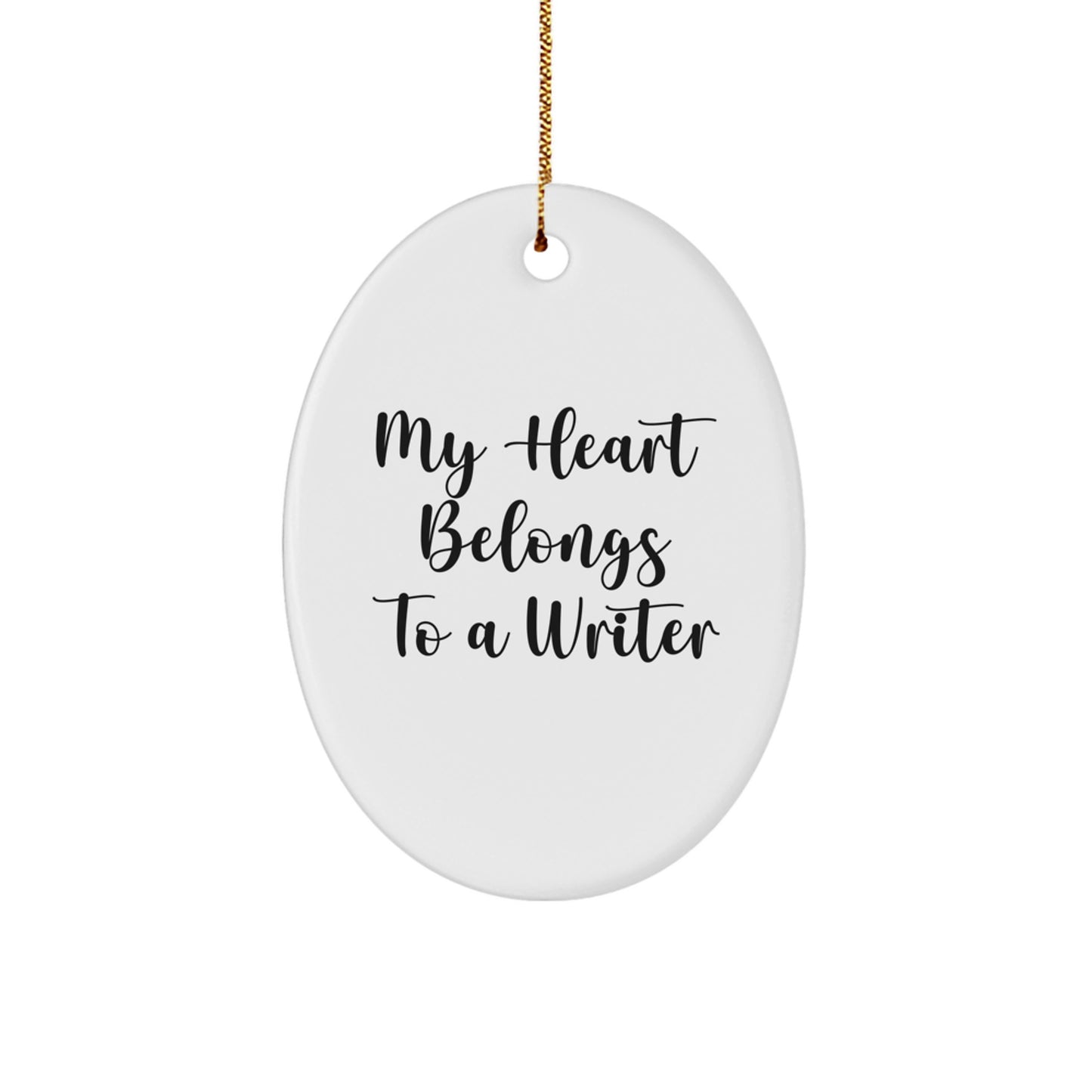 Funny Writer Oval Ornament For Friends Gifts - My Heart Belongs To A Writer Christmas Unique Gifts for Writers from Friends - Image 1