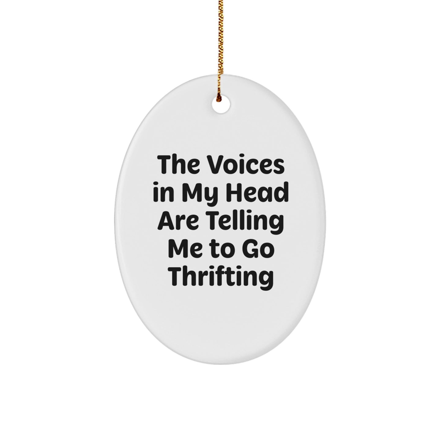 Funny Thrifting Gifts for Thrifting Enthusiasts - Oval Ornament from Gifts from Family for Christmas - Image 1