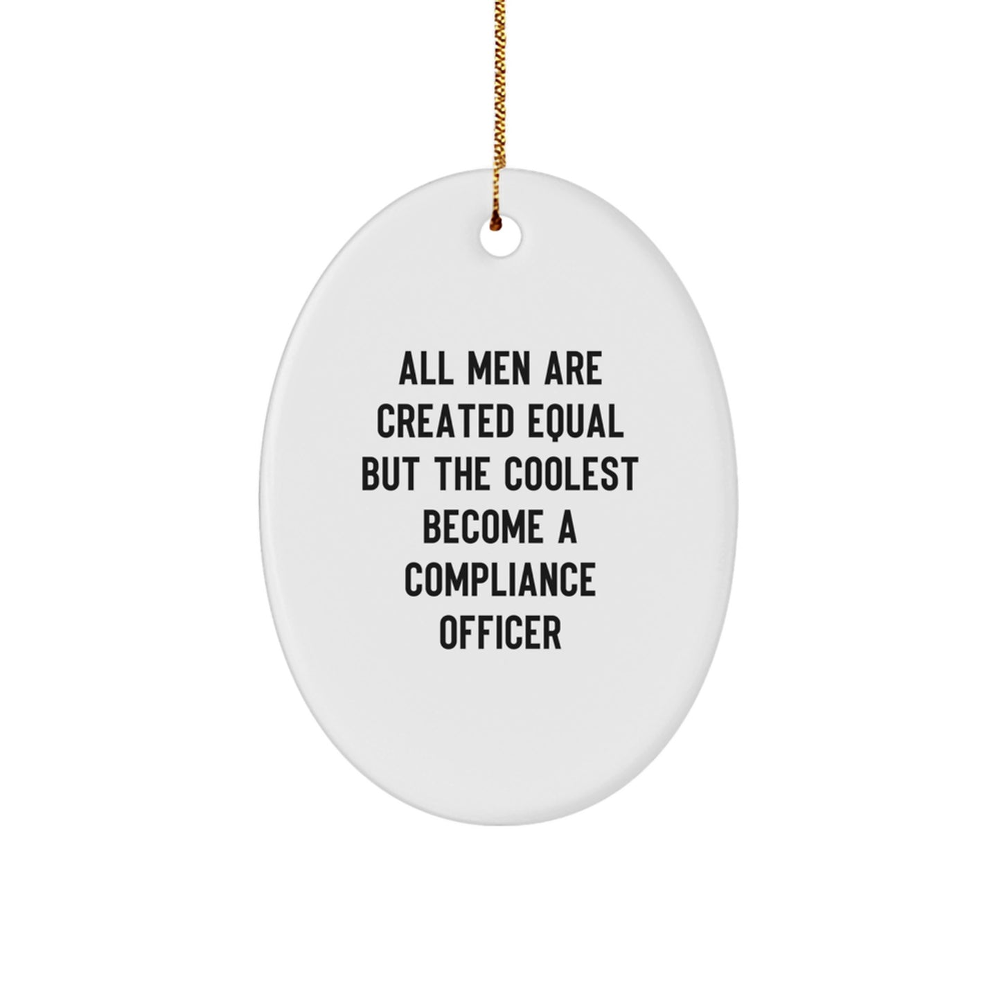 Funny Compliance Officer Gifts for Men, Oval Ornament, Christmas Unique Presents from Friends or Family to Compliance Officer - Image 1