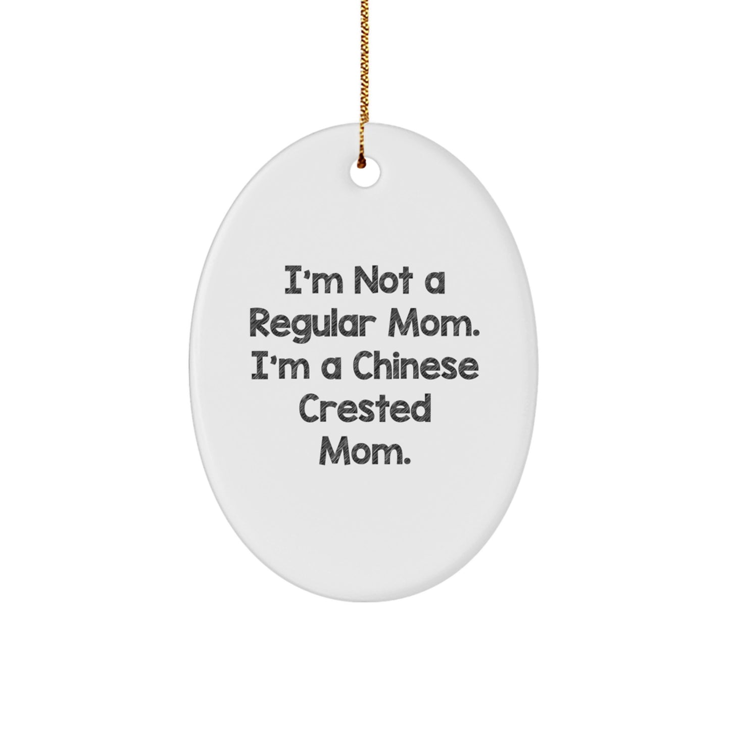Funny Chinese Crested Dog Mom Gifts from Family - Unique Oval Ornament for Chinese Crested Dog Lovers, Christmas Decorations for Home - Image 1