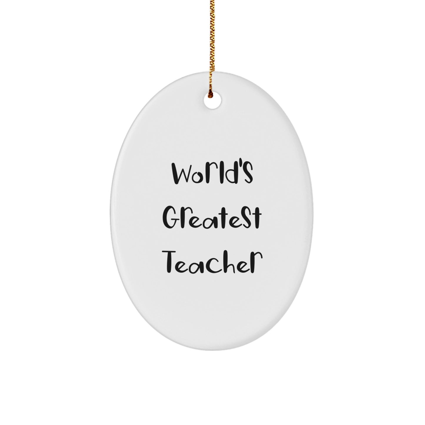 Funny World's Greatest Teacher Oval Ornament Gifts for Teacher from Friends, Unique Christmas Teacher Gifts - Image 1