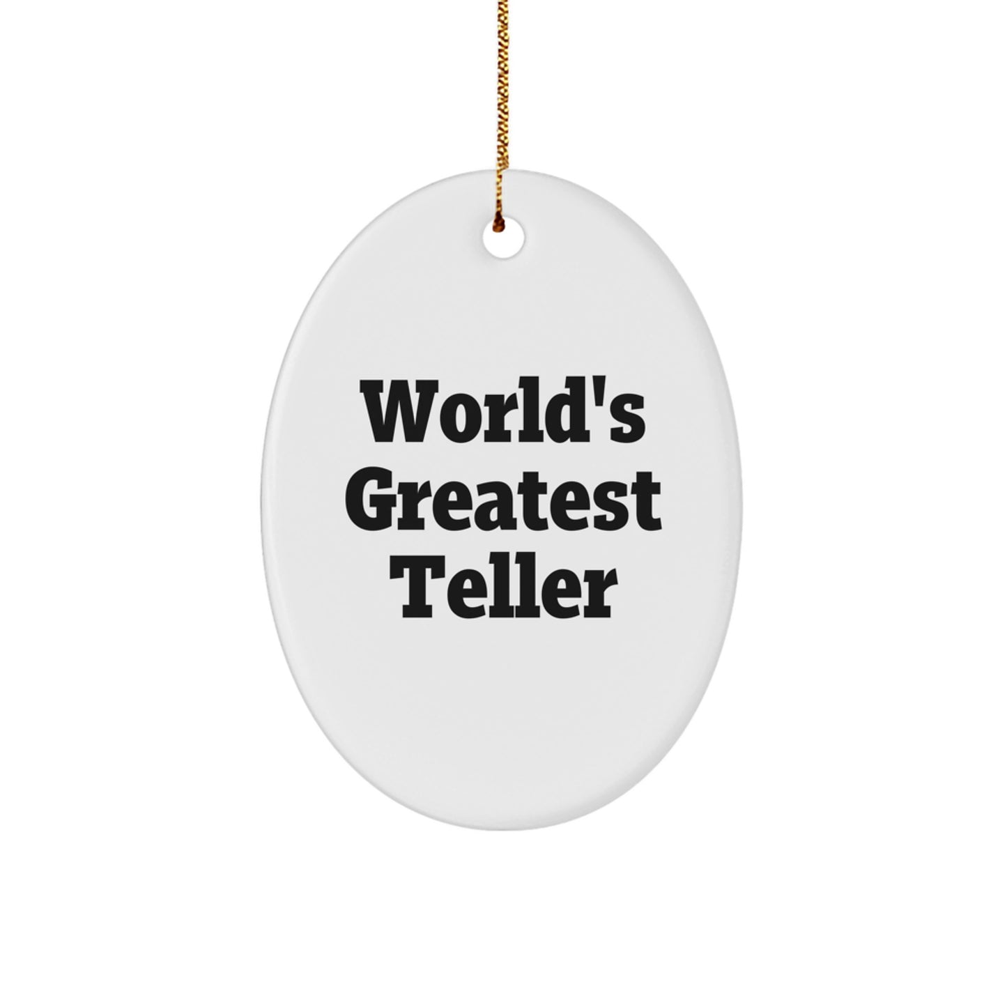 Funny World's Greatest Teller Gifts from Friends for Christmas Oval Ornament - Image 1