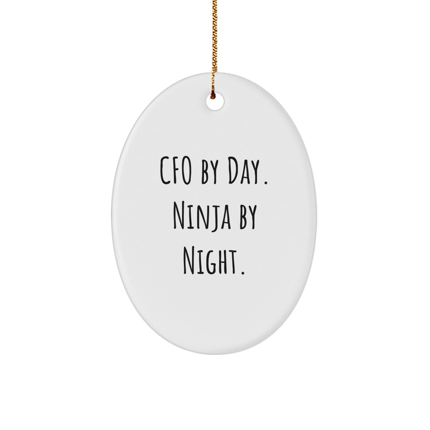 CFO Gifts from Friends - Oval Ornament with 'Cfo By Day. Ninja By Night.' Quote, Perfect for Christmas - Image 1