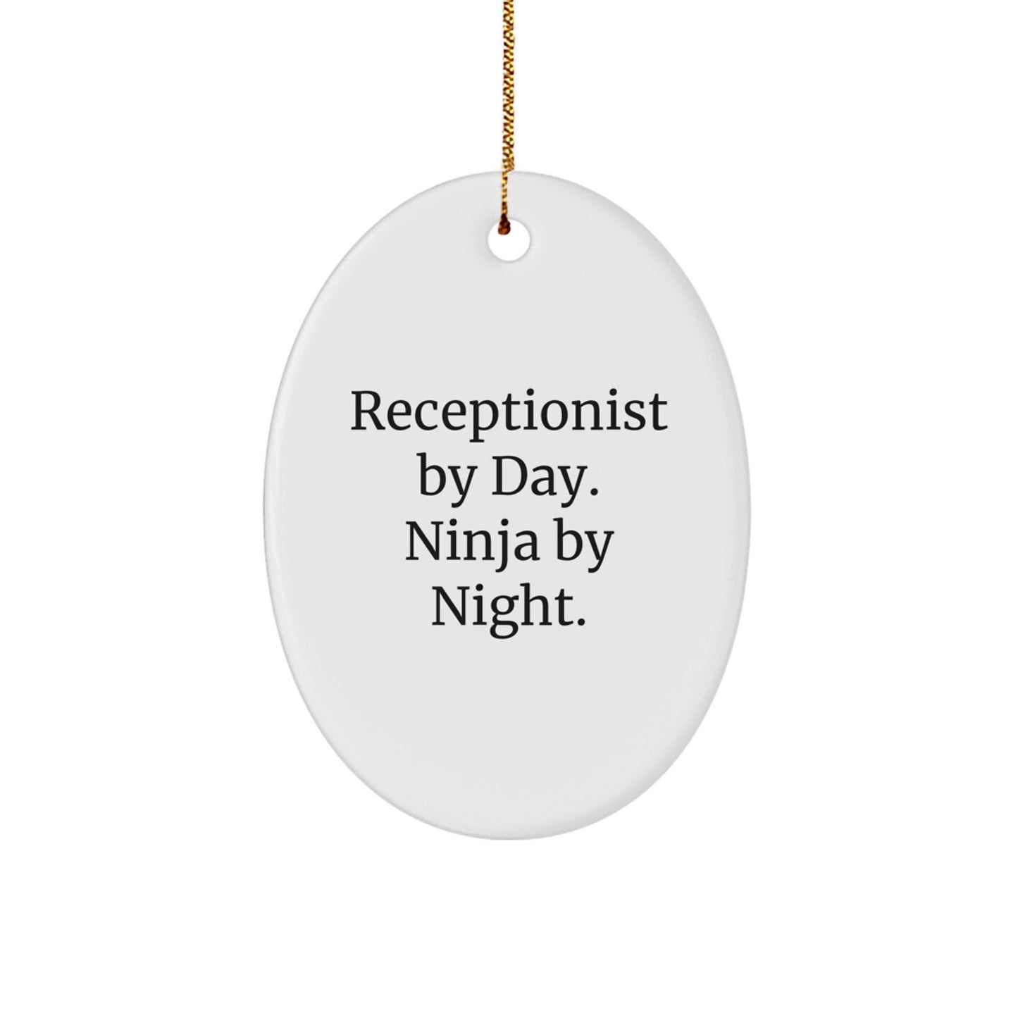 Funny Receptionist Gifts from Friends - Oval Ornament for Christmas Unique Presents - Image 1