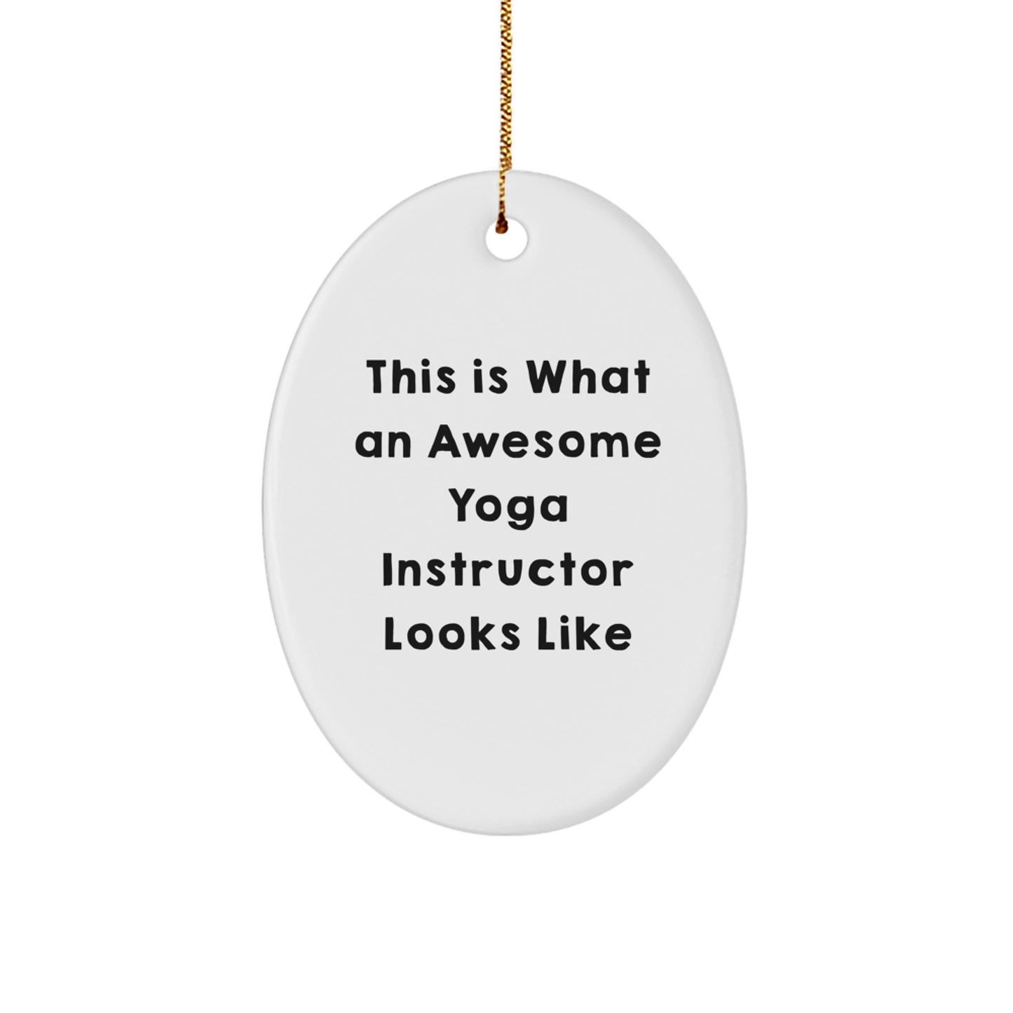 Gifts for Yoga Instructor, Awesome Instructor Oval Ornament, Funny Yoga Instructor Gifts from Friends for Christmas Unique Presents - Image 1