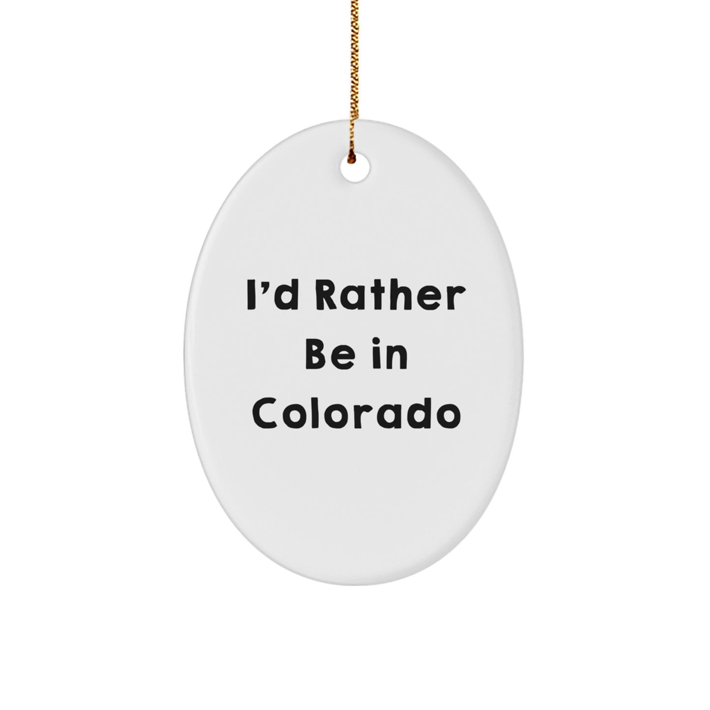 Playful Colorado Oval Ornament for Friends – Novelty Christmas Unique Gift - Image 1