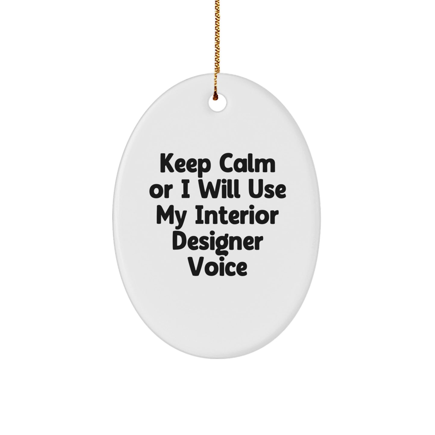 Interior Designer Oval Ornament, Funny Quote Gift for Interior Designer Friends and Family, Christmas Unique Decor for Home Office - Image 1