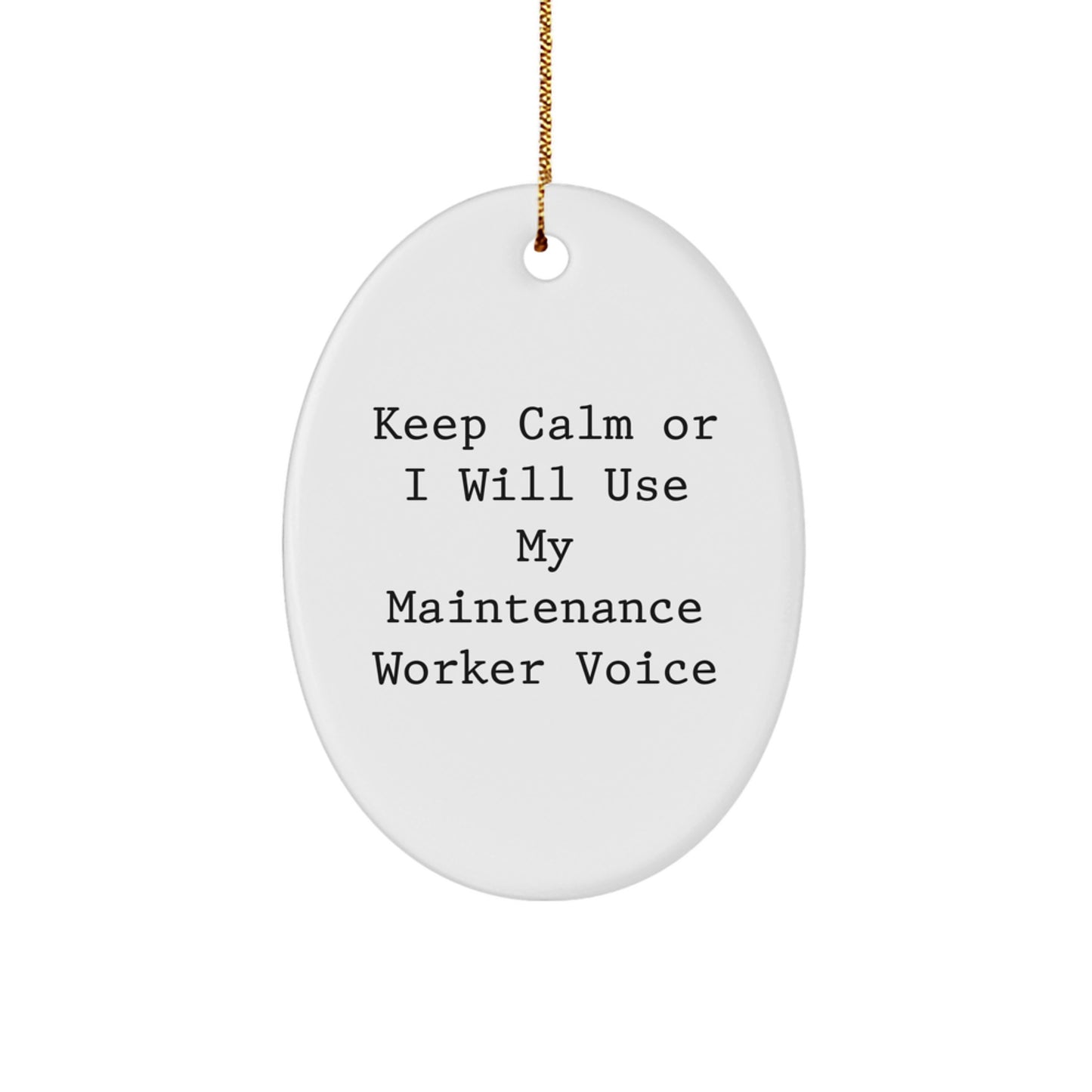 Funny Maintenance Worker Oval Ornament Gifts for Coworkers, Unique Christmas Unique Gifts from Men - Image 1
