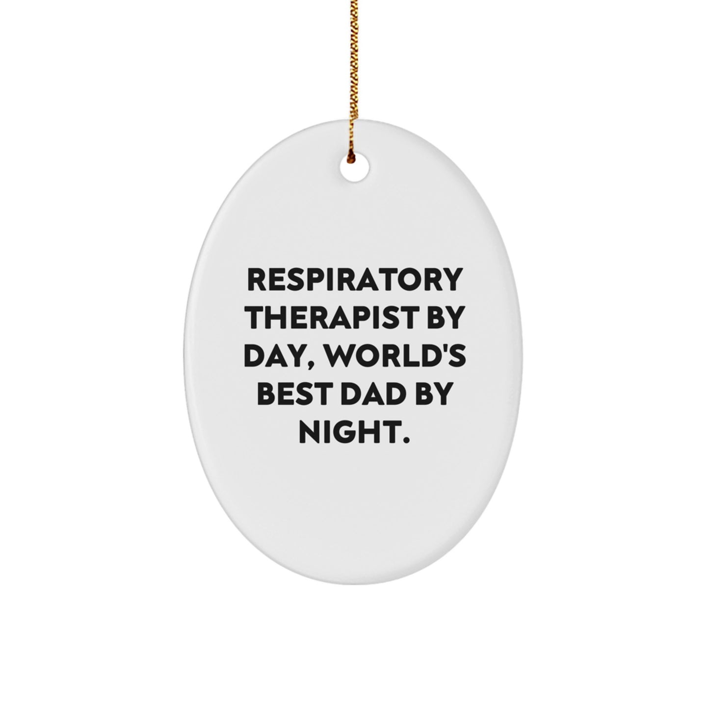 Funny Inspirational Gifts for Respiratory Therapist Men Oval Ornament White Christmas Unique Gifts from Family - Image 1