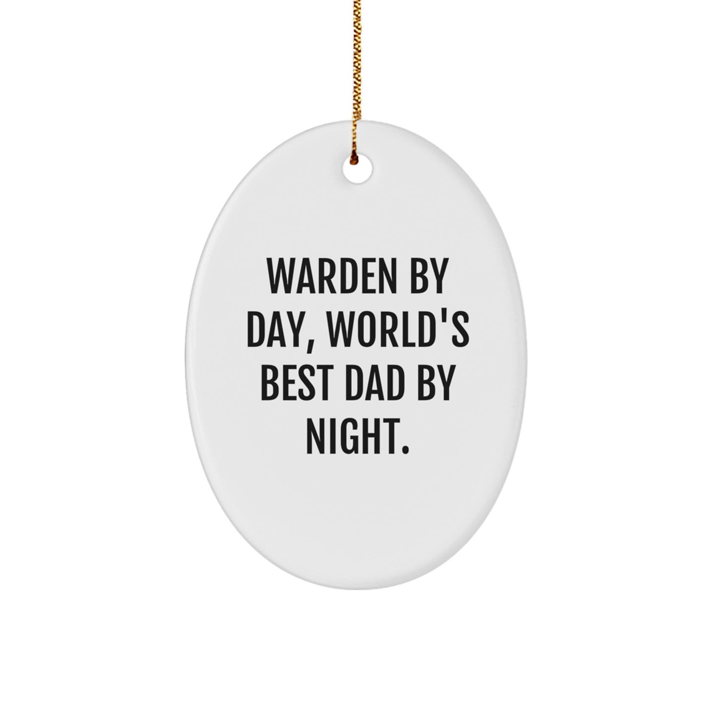 Warden's Humorous Oval Ornament, Gifts from Men, for Christmas - Image 1