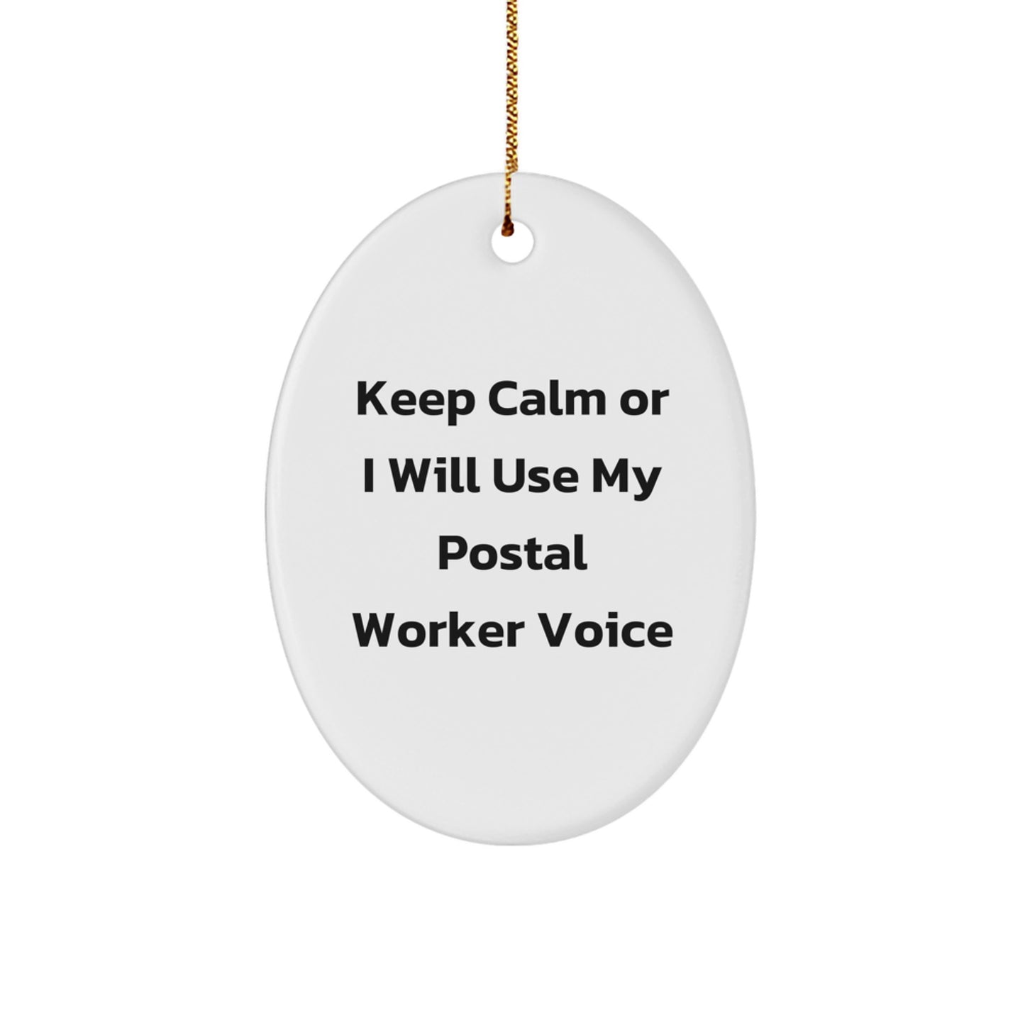 Funny Postal Worker Oval Ornament, Keep Calm Gifts for Men and Women, Christmas Unique Gifts from Friends, Coworkers, Family - Image 1