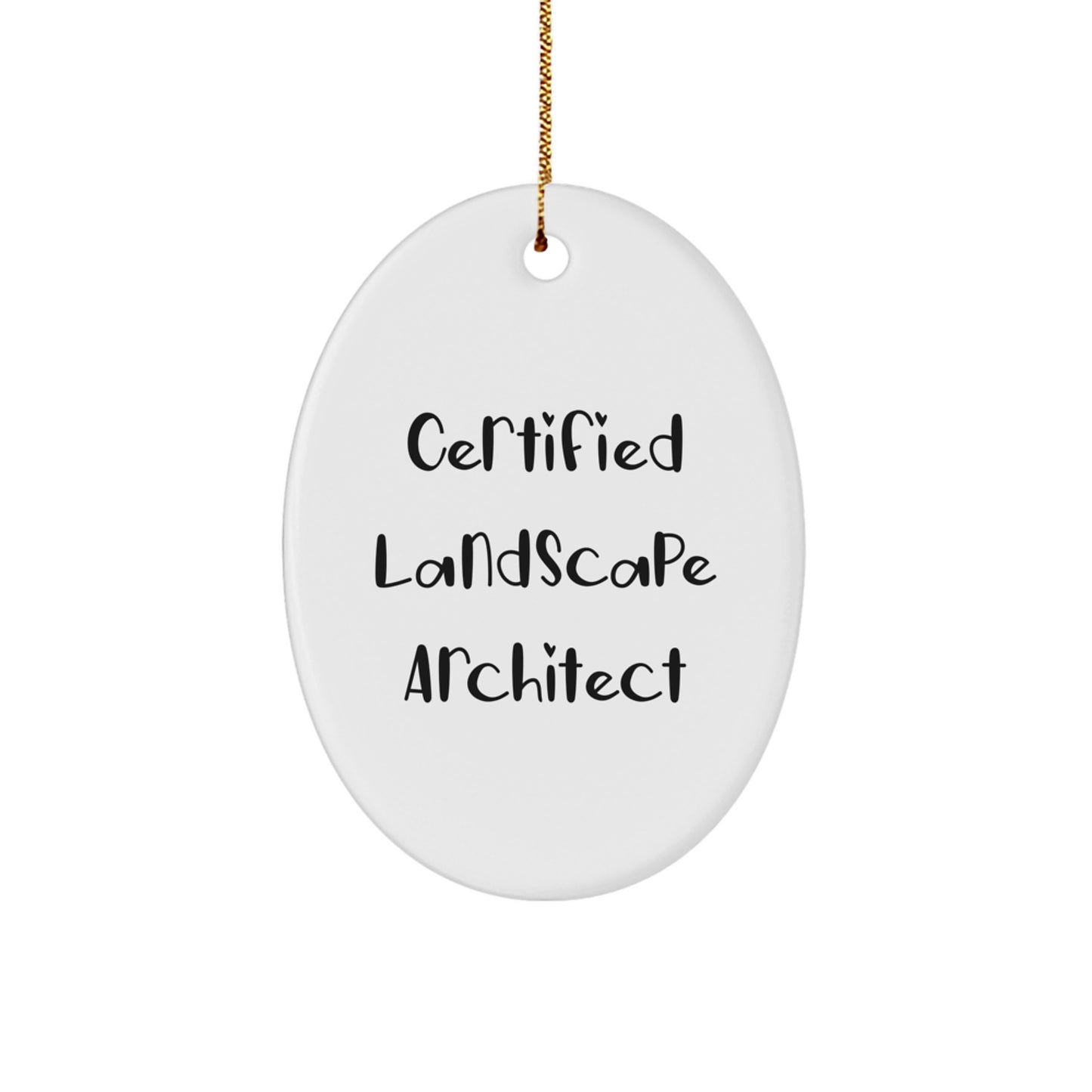 Funny Quote Gifts from Landscape Architects to Landscape Architects, Oval Ornament for Christmas Unique Gifts - Image 1