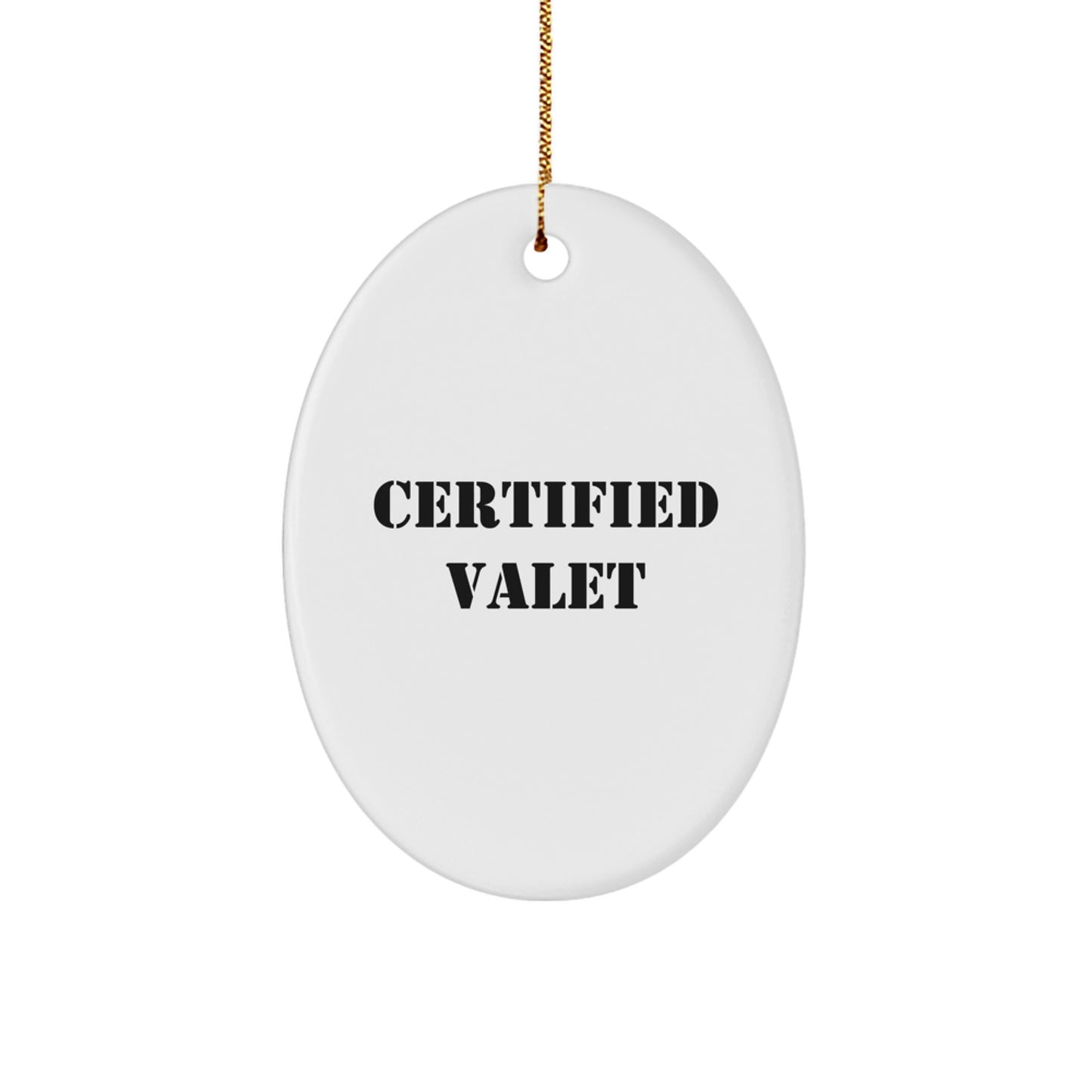 Funny Valet Gifts for Men - Oval Ornament, Certified Valet Christmas Unique Gifts from Family, 'Certified Valet: The Ultimate Parking Pro' Oval Decoration - Image 1