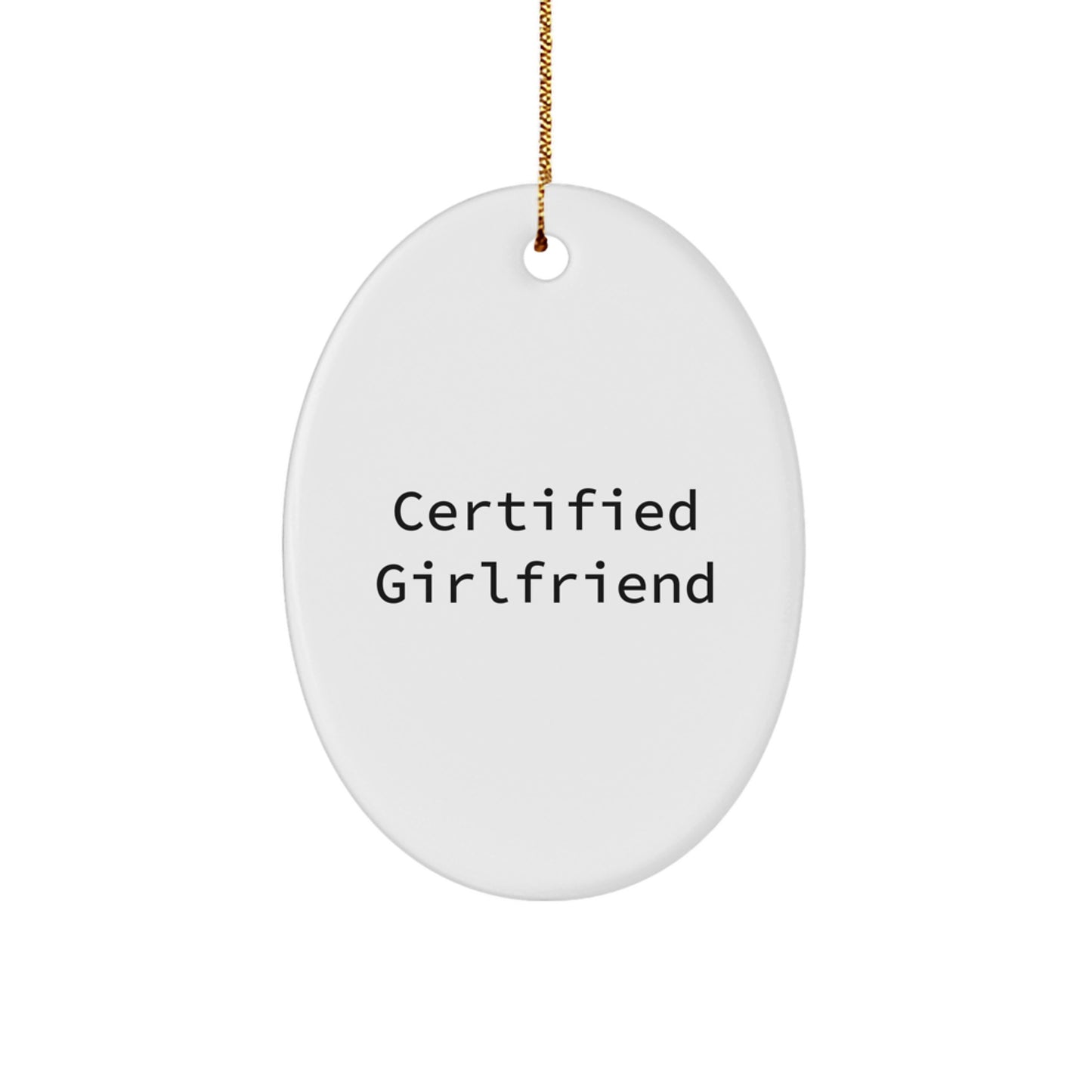 Funny Christmas Unique Gifts for Sweetheart - Certified Sweetheart Quote Oval Ornament, Gifts from Friends, Gifts for Sweetheart - Image 1