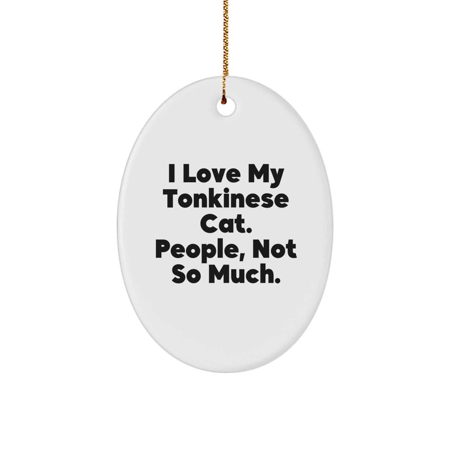 Funny Tonkinese Cat Oval Ornament Gifts from Men to Women for Christmas - Image 1