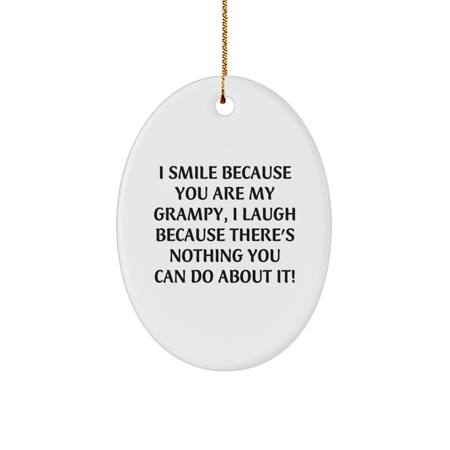 Grampy's Humor Oval Ornament, Funny Quote Gifts from Men, Christmas Oval Shaped Gift for Grampy - Image 1