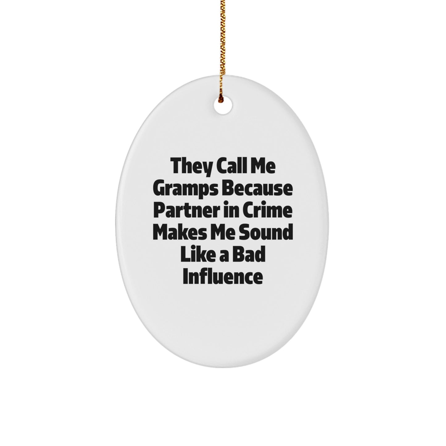 Funny Gramps Gifts for Men, Oval Ornament - Christmas Unique Presents - Image 1