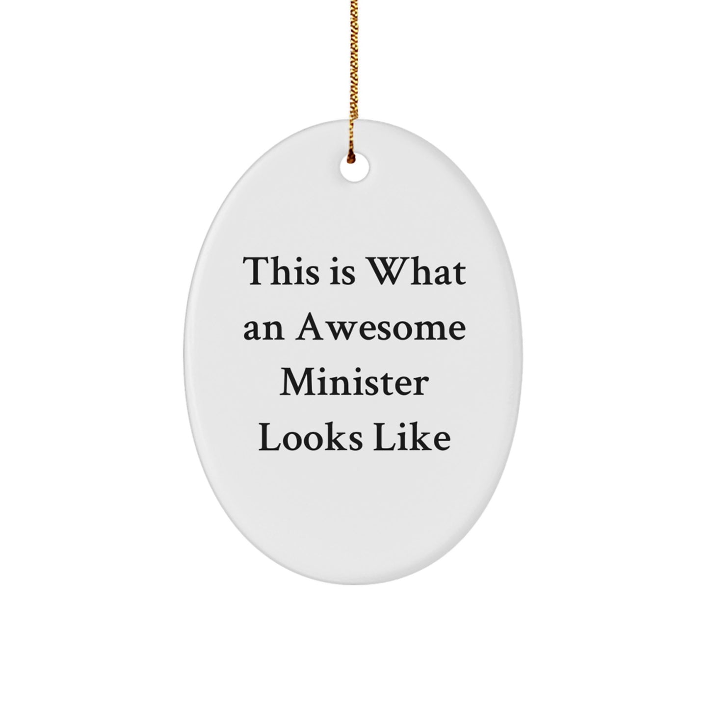 Funny Minister Gifts, This Is What An Awesome Minister Looks Like Oval Ornament, Gifts from Men to Minister, Minister Gifts for Christmas - Image 1