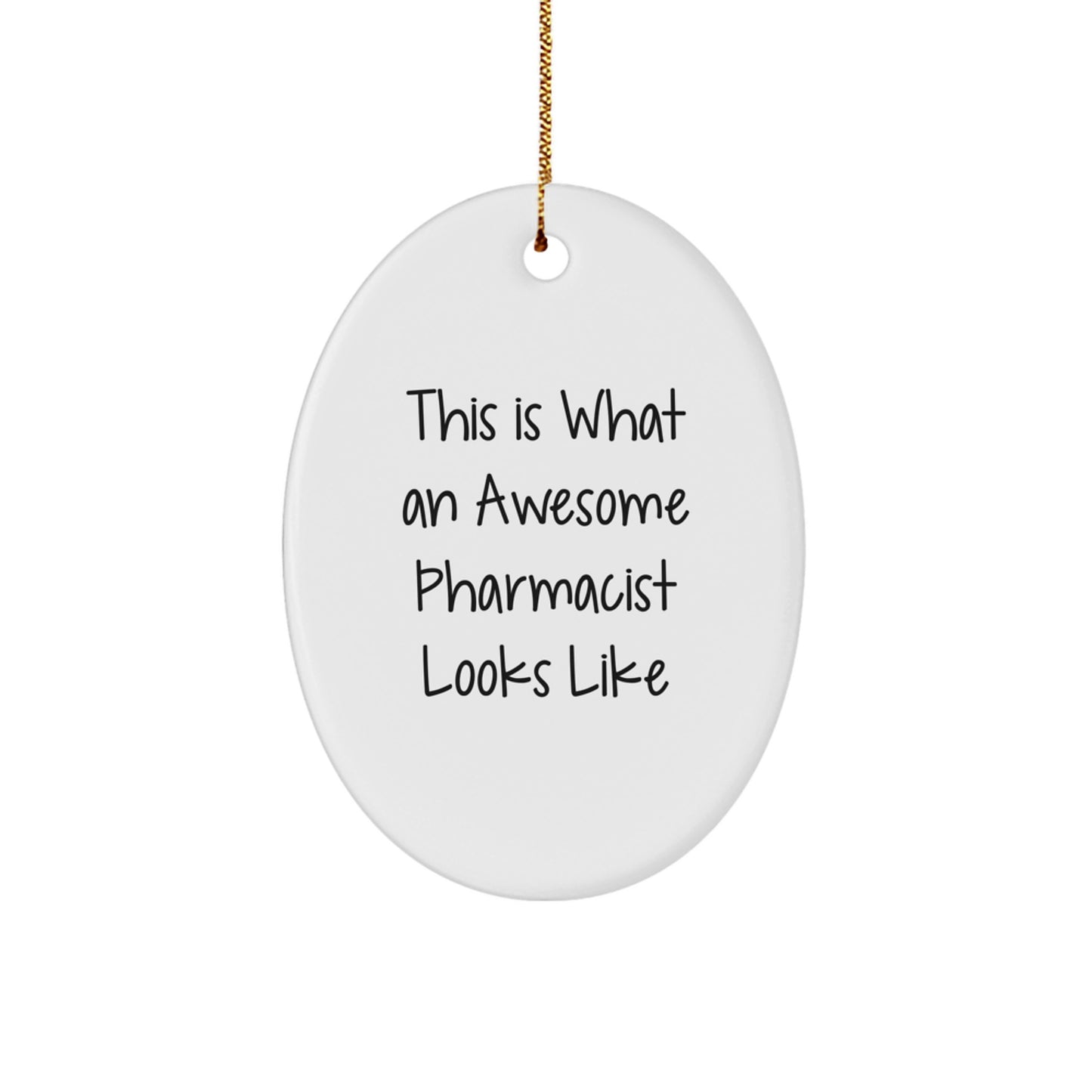 Funny Pharmacist Gifts from Men to Awesome Pharmacist Friends for Christmas Unique Oval Ornament - Image 1
