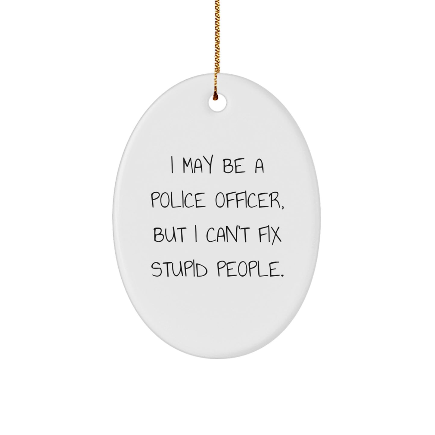 Funny Police Officer Oval Ornament Gifts from Friends for Men on Christmas Unique - Image 1