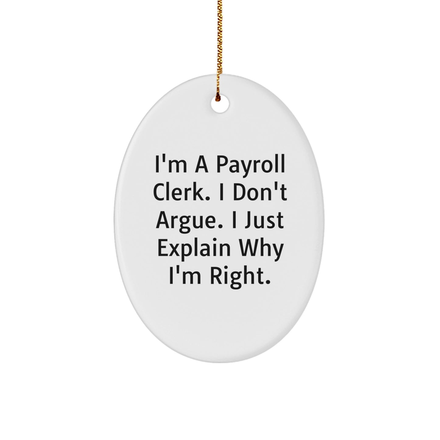 Funny Payroll Clerk Christmas Oval Ornament Gifts from Men to Women Friends Coworkers Family - Image 1